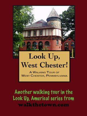 cover image of A Walking Tour of West Chester, Pennsylvania